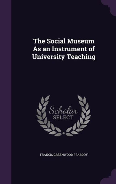 The Social Museum As An Instrument Of University Teaching