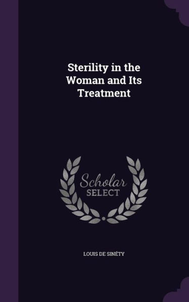Sterility In The Woman And Its Treatment