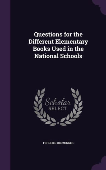 Questions For The Different Elementary Books Used In The National Schools