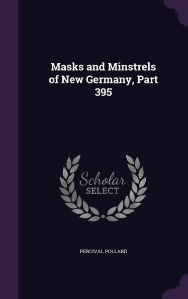 Masks And Minstrels Of New Germany, Part 395