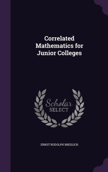 Correlated Mathematics For Junior Colleges