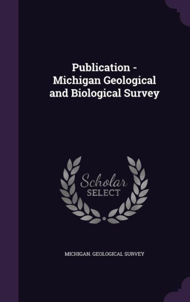 Publication - Michigan Geological And Biological Survey