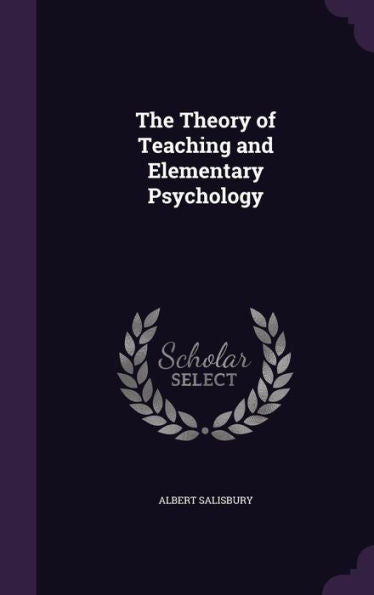 The Theory Of Teaching And Elementary Psychology