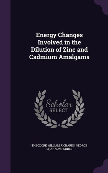 Energy Changes Involved In The Dilution Of Zinc And Cadmium Amalgams