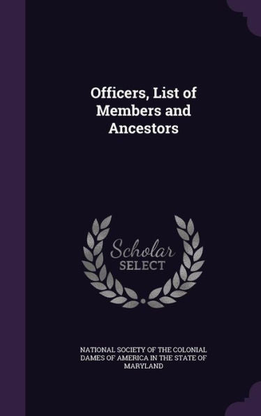 Officers, List Of Members And Ancestors