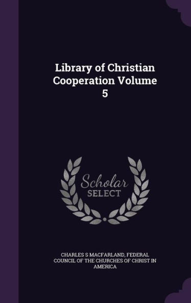 Library Of Christian Cooperation Volume 5