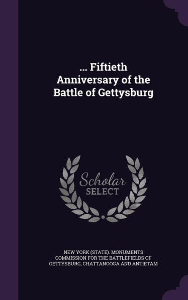 ... Fiftieth Anniversary Of The Battle Of Gettysburg