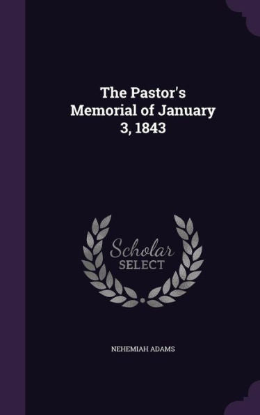 The Pastor's Memorial Of January 3, 1843