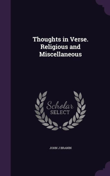 Thoughts In Verse. Religious And Miscellaneous