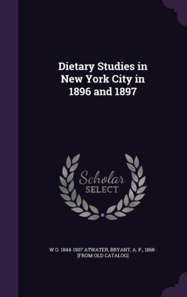 Dietary Studies In New York City In 1896 And 1897