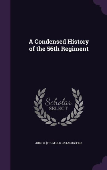 A Condensed History Of The 56Th Regiment