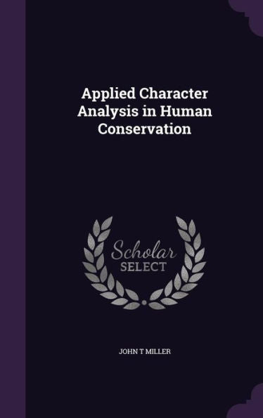 Applied Character Analysis In Human Conservation