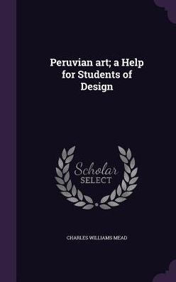 Peruvian Art; A Help For Students Of Design