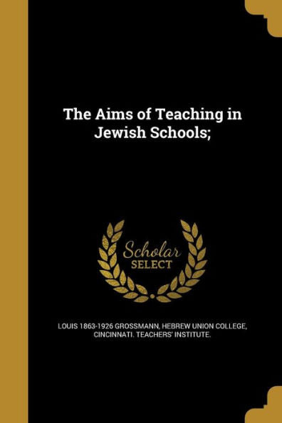 The Aims Of Teaching In Jewish Schools;