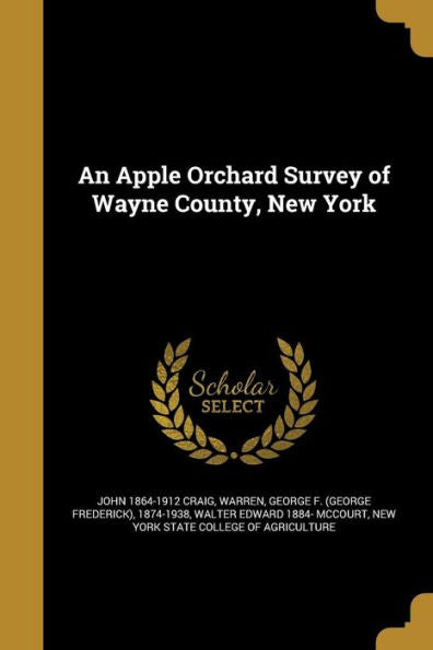 An Apple Orchard Survey Of Wayne County, New York