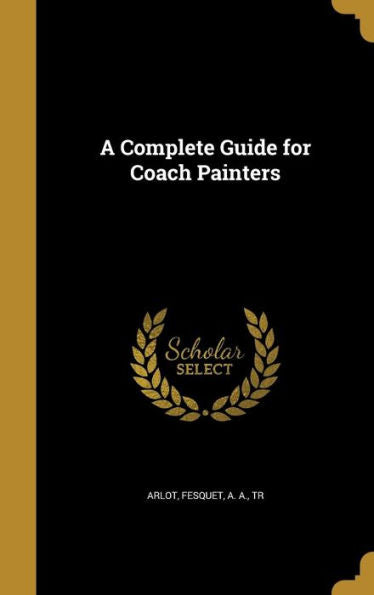 A Complete Guide For Coach Painters