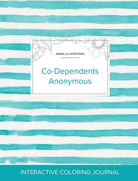 Adult Coloring Journal: Co-Dependents Anonymous (Animal Illustrations, Turquoise Stripes)
