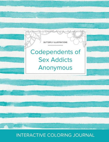 Adult Coloring Journal: Codependents Of Sex Addicts Anonymous (Butterfly Illustrations, Turquoise Stripes)