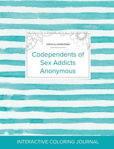 Adult Coloring Journal: Codependents Of Sex Addicts Anonymous (Turtle Illustrations, Turquoise Stripes)