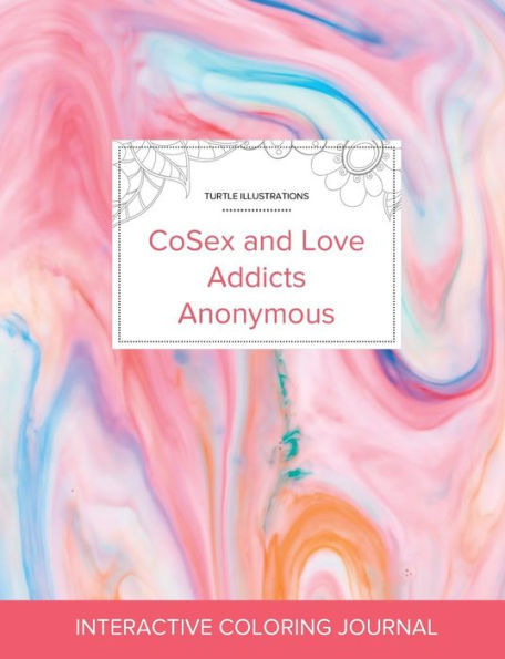 Adult Coloring Journal: Cosex And Love Addicts Anonymous (Turtle Illustrations, Bubblegum)