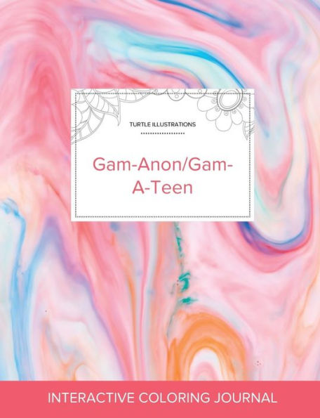 Adult Coloring Journal: Gam-Anon/Gam-A-Teen (Turtle Illustrations, Bubblegum)