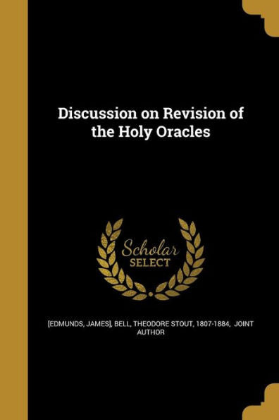 Discussion On Revision Of The Holy Oracles