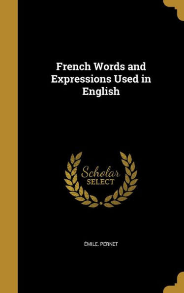 French Words And Expressions Used In English