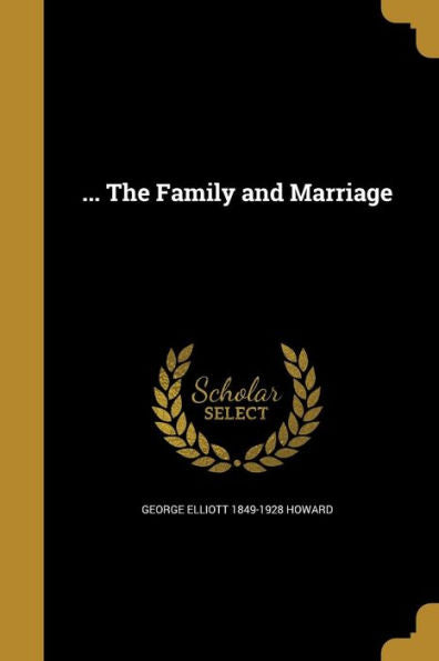 ... The Family And Marriage