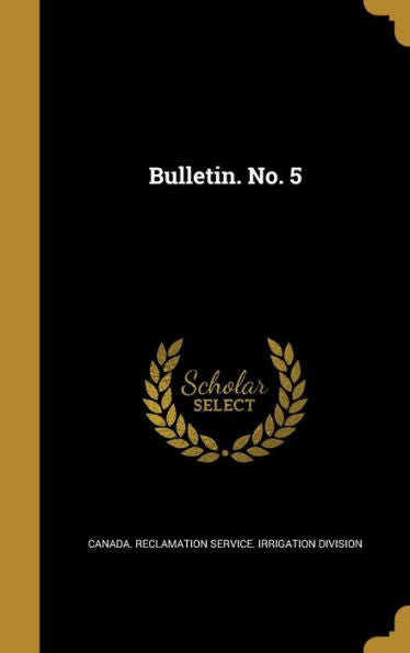 Bulletin. No. 5