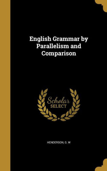 English Grammar By Parallelism And Comparison
