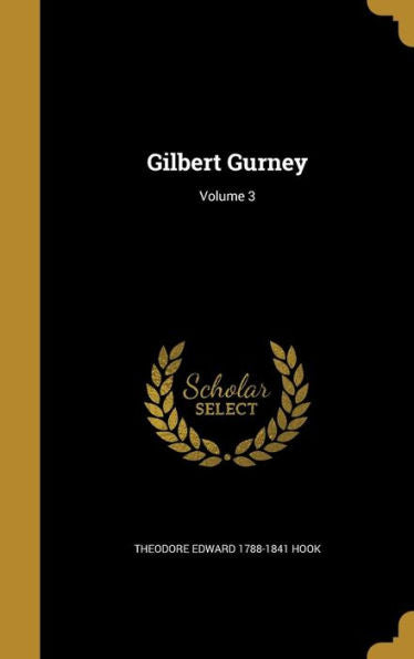 Gilbert Gurney; Volume 3
