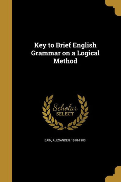 Key To Brief English Grammar On A Logical Method