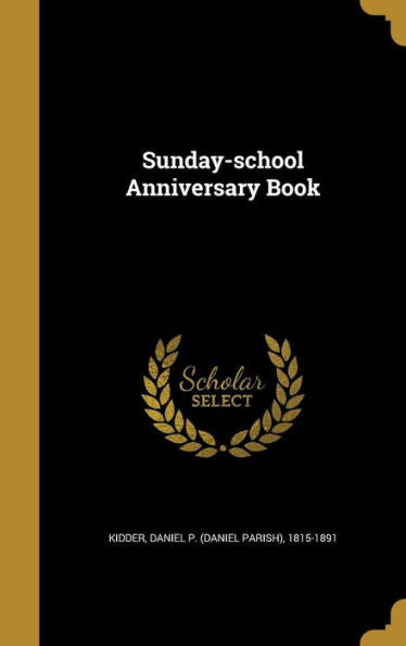 Sunday-School Anniversary Book