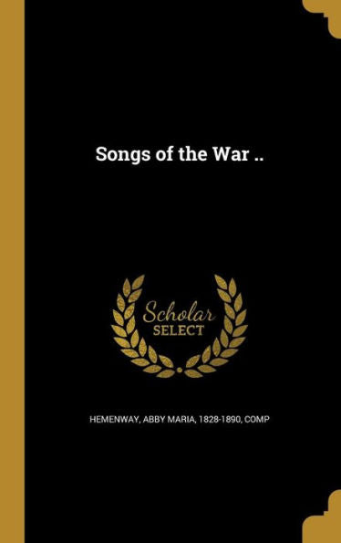 Songs Of The War ..