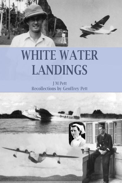White Water Landings: A View Of The Imperial Airways Africa Service From The Ground