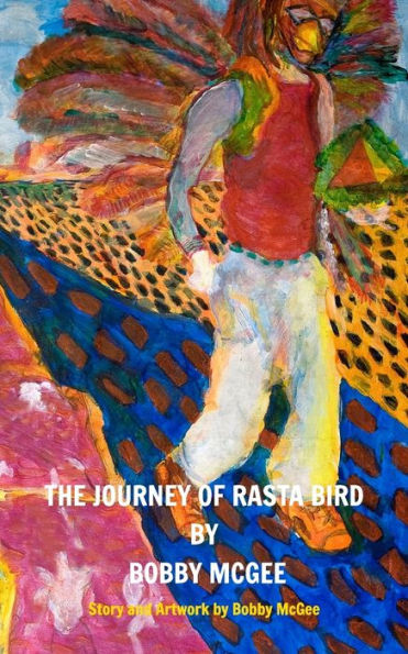 The Journey Of Rasta Bird: Whom So Ever Would Know The Light Shall Not Know The Darkness...