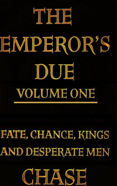 The Emperor's Due - Volume One (Hardcover)