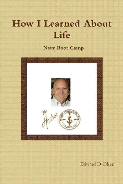 How I Learned About Life: Navy Boot Camp