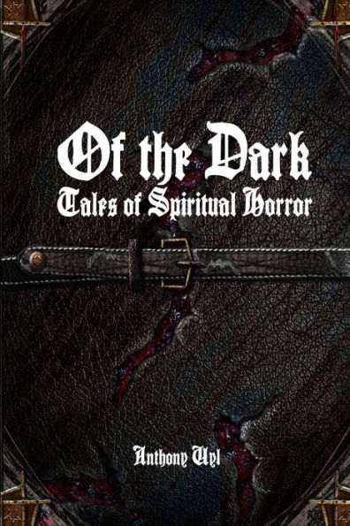 Of The Dark: Tales Of Spiritual Horror