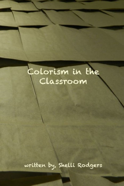 Colorism In The Classroom