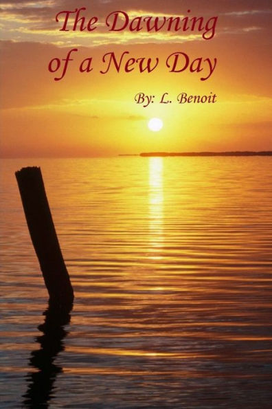 The Dawning Of A New Day