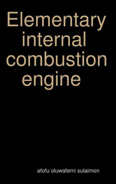 Elementary Internal Combustion Engine