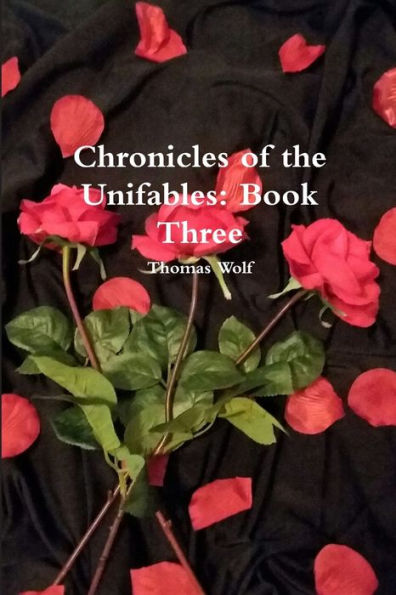 Chronicles Of The Unifables: Book Three