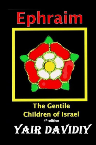 Ephraim. The Gentile Children Of Israel