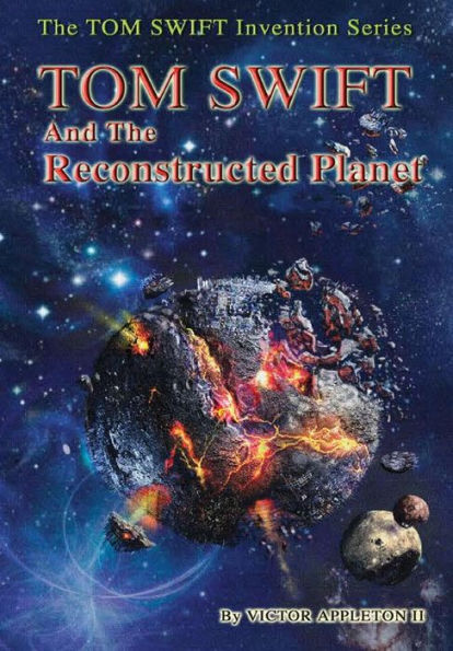 16-Tom Swift And The Reconstructed Planet (Hb)