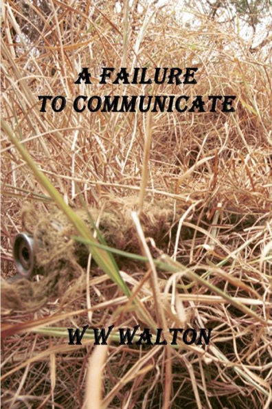 A Failure To Communicate