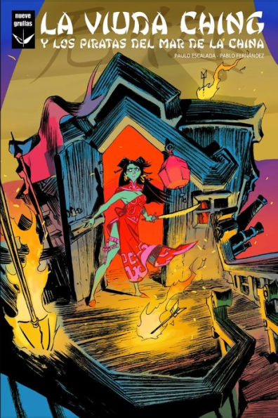 La Viuda Ching Y Los Piratas Del Mar De La China (Spanish Edition)