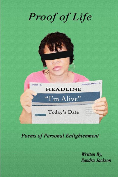 Proof Of Life: Poems Of Personal Enlightenment