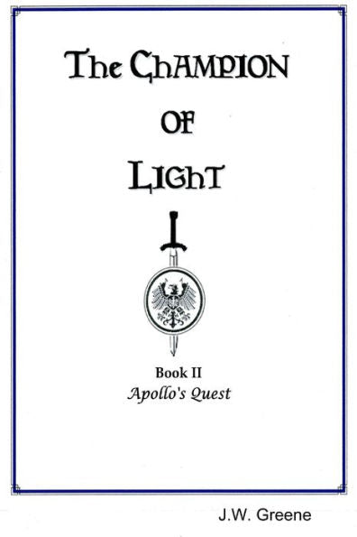 The Champion Of Light, Book Ii: Apollo's Quest
