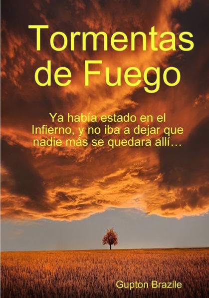 Tormentas De Fuego (Spanish Edition)